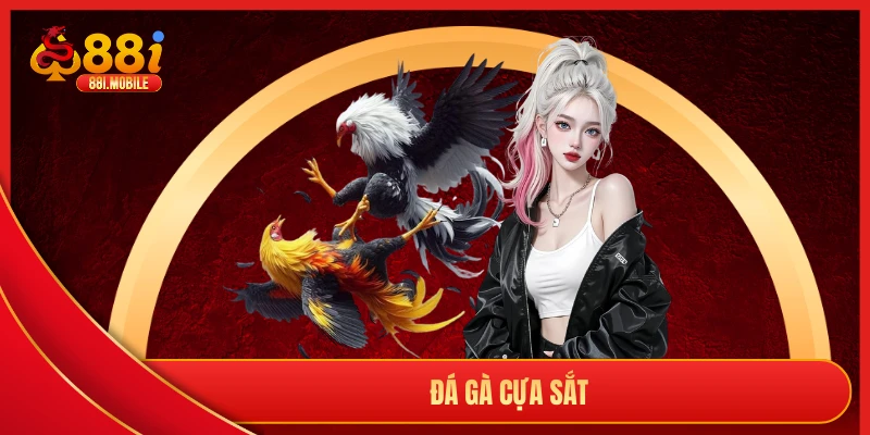 đá gà cựa sắt